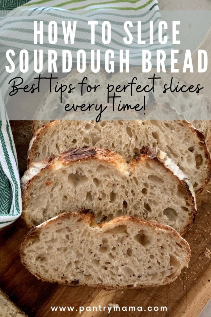 How to slice sourdough bread perfectly pinterest graphic