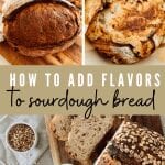 Flavored Sourdough - how to make additions to sourdough bread