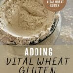 Adding vital wheat gluten to sourdough